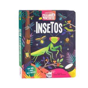 Livro Lanterna Procure e Encontre Insetos